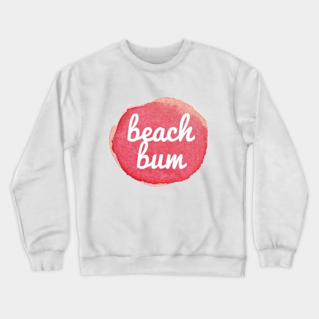 Beach Bum Crewneck Sweatshirt by vanillaguy